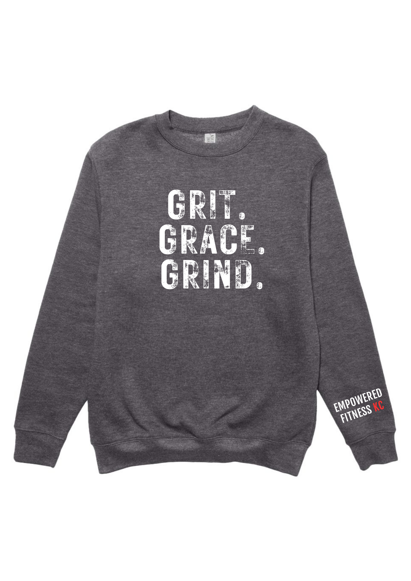 Grace Grind Grit - Sweatshirt