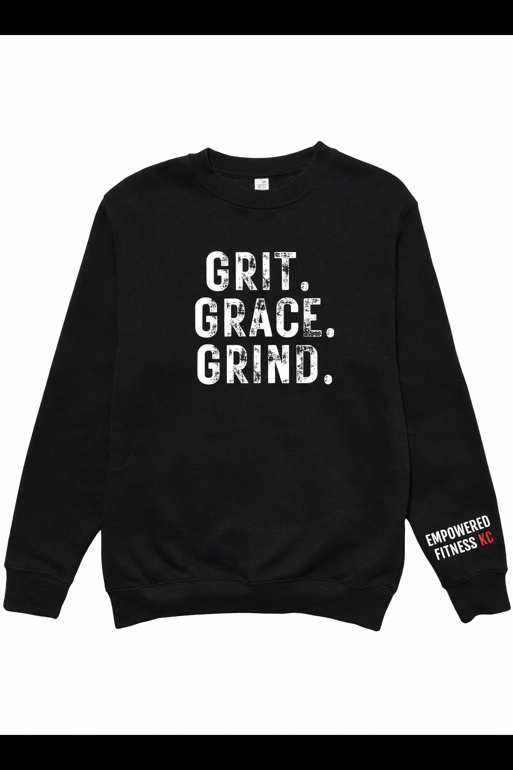Grace Grind Grit - Sweatshirt
